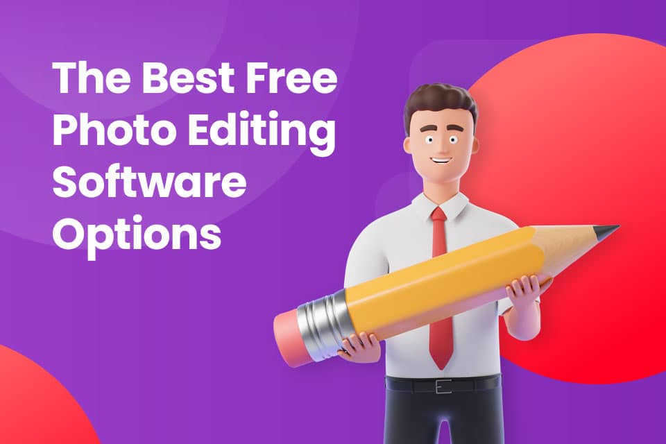 What S The Best Free Photo Editing Software Out There