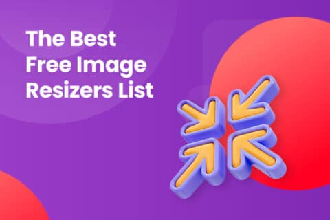 The Best Free Image Resizers List: Resize Your Images with Ease 