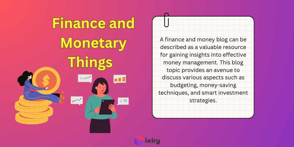 finance and monetary blog topic ideas