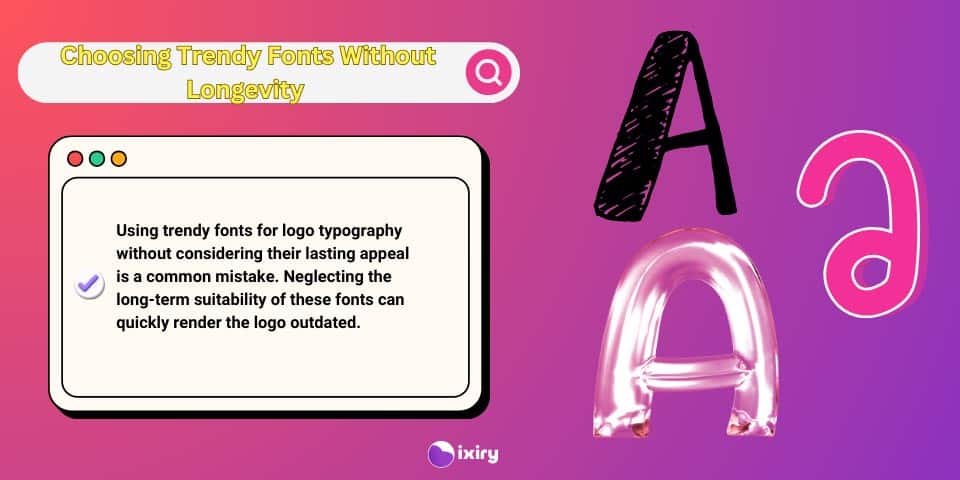 choosing trendy fonts without longevity