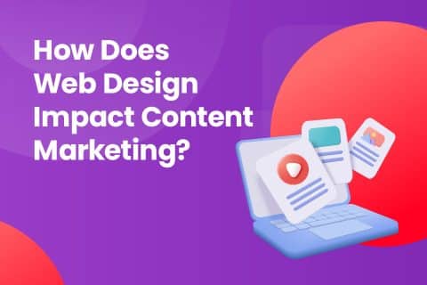 How Does Web Design Impact Content Marketing?